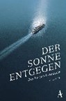 Der Sonne entgegen -  - 9783455378092