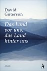 Das Land vor uns, das Land hinter uns - David Guterson - 9783455650389