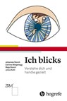 Ich blick's - Johannes Storch ; Corinne Morgenegg ; Maja Storch ; Julius Kuhl - 9783456755748
