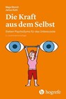 Die Kraft aus dem Selbst - Maja Storch - 9783456757759