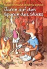 Jaron auf den Spuren des Glücks - Fabian Grolimund ; Stefanie Rietzler - 9783456761787