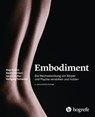 Embodiment - Wolfgang Tschacher ; Maja Storch ; Gerald Hüther ; Benita Cantieni - 9783456762180