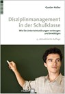 Disziplinmanagement in der Schulklasse - Gustav Keller - 9783456854571
