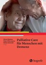 Palliative Care für Menschen mit Demenz - Olivia Dibelius ; Peter Offermanns ; Stefan Schmidt - 9783456855271