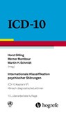Internationale Klassifikation psychischer Störungen - Horst Dilling ; WHO - World Health Organization ; Werner Mombour - 9783456855608