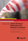 Tatort Demenz - Menschen mit Demenz verstehen - Cameron J. Camp - 9783456855707