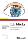 Ich blick's - Maja Storch ; Corinne Morgenegg ; Johannes Storch ; Julius Kuhl - 9783456855745