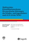 Multiaxiales Klassifikationsschema für psychische Störungen des Kindes- und Jugendalters nach ICD-10 - Helmut Remschmidt ; Martin H. Schmidt ; Fritz Poustka - 9783456857596