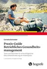 Praxis-Guide Betriebliches Gesundheitsmanagement - Cornelia Schneider - 9783456858449