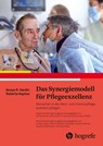 Das Synergiemodell für Pflegeexzellenz - Sonya R. Hardin ; Roberta Kaplow - 9783456859316