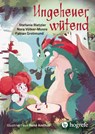 Ungeheuer wütend - Stefanie Rietzler ; Nora Völker-Munro ; Fabian Grolimund - 9783456863061