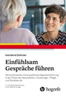 Einfühlsam Gespräche führen - Uwe Bernd Schirmer - 9783456863313