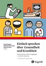Einfach sprechen über Gesundheit und Krankheit - Tanja Sappok ; Reinhard Burtscher ; Anja Grimmer - 9783456863986