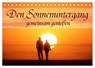Den Sonnenuntergang gemeinsam genießen (Tischkalender 2026 DIN A5 quer), CALVENDO Monatskalender -  - 9783457846568