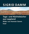 Tage- und Nächtebücher aus Lappland - Sigrid Damm - 9783458175261