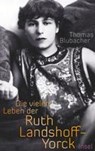 Die vielen Leben der Ruth Landshoff-Yorck - Thomas Blubacher - 9783458176435
