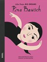 Pina Bausch - Little People, BIG DREAMS (Deutsche Ausgabe) - María Isabel Sánchez Vegara - 9783458178354