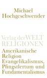 Amerikanische Religion - Michael Hochgeschwender - 9783458241744