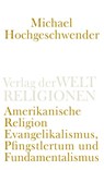 Amerikanische Religion - Michael Hochgeschwender - 9783458241744