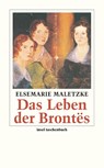 Das Leben der Brontës - Elsemarie Maletzke - 9783458351016
