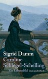 Caroline Schlegel-Schelling - Sigrid Damm - 9783458351207
