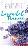 Lavendelträume - Gabriele Diechler - 9783458363507