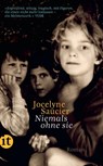 Niemals ohne sie - Jocelyne Saucier - 9783458364801