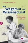 Mit Wagemut und Wissensdurst - Felicitas von Aretin - 9783458364955