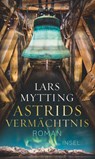 Astrids Vermächtnis - Lars Mytting - 9783458644200