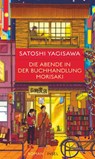 Die Abende in der Buchhandlung Morisaki - Satoshi Yagisawa - 9783458644514