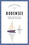 Bodensee Reiseführer LIEBLINGSORTE - Karl-Heinz Ott ; Theresia Walser - 9783458681700