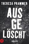 Ausgelöscht - Theresa Prammer - 9783458683049