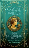 Der glückliche Prinz - Oscar Wilde - 9783458684169