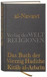 Das Buch der Vierzig Hadithe - Al-Nawawi ; Marco Schöller ; Daqiq al-'Id - 9783458700067