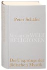 Die Ursprünge der jüdischen Mystik - Peter Schäfer - 9783458710370