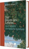 Der Baum des Lebens und andere christliche Symbole - Roberta Russo - 9783460271104