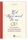 Ich traue mich dir an - Pia Biehl - 9783460330948