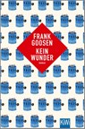 Kein Wunder - Frank Goosen - 9783462000368