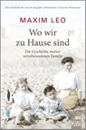 Wo wir zu Hause sind - Maxim Leo - 9783462000405