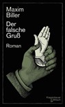 Der falsche Gruß - Maxim Biller - 9783462000825