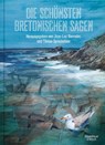 Die schönsten bretonischen Sagen - Jean-Luc Bannalec ; Tilman Spreckelsen - 9783462001051