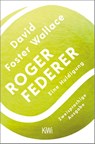 Roger Federer - David Foster Wallace - 9783462001211