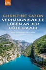 Verhängnisvolle Lügen an der Côte d'Azur - Christine Cazon - 9783462002614