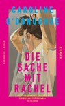 Die Sache mit Rachel - Caroline O'Donoghue - 9783462003857