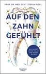 Auf den Zahn gefühlt - Stefan Fickl - 9783462003918