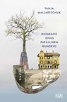 Biografie eines zufälligen Wunders - Tanja Maljartschuk - 9783462004236