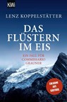 Das Flüstern im Eis - Lenz Koppelstätter - 9783462004755