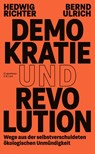 Demokratie und Revolution - Hedwig Richter ; Bernd Ulrich - 9783462006438