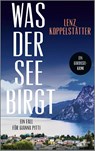 Was der See birgt - Lenz Koppelstätter - 9783462006506