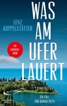 Was am Ufer lauert - Lenz Koppelstätter - 9783462007671